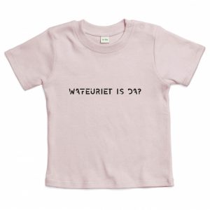 Wafeuriet Is Da? Shirt Baby's